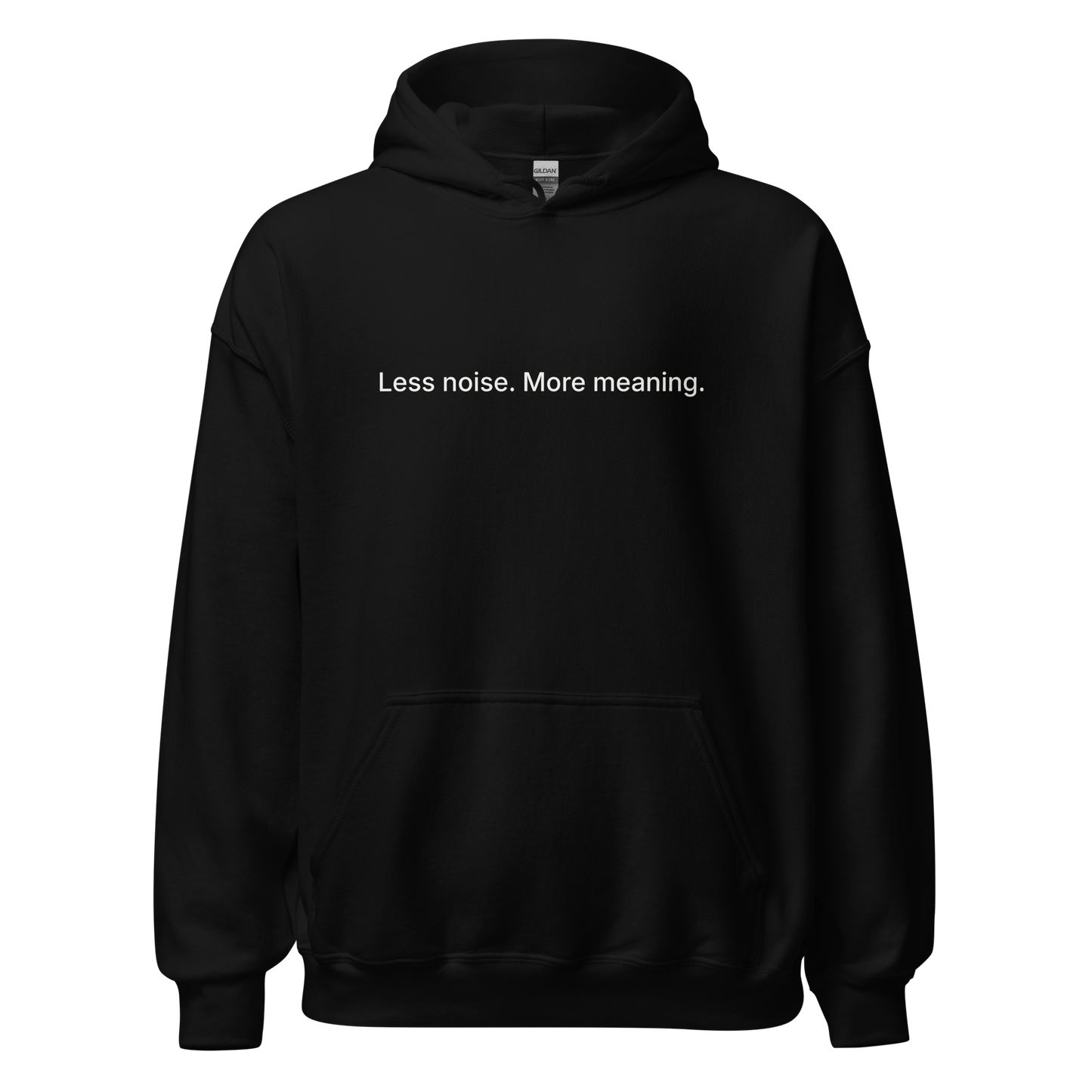 Less Noise Hoodie